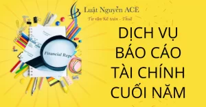 Tại Sao Nên Sử Dụng Dịch Vụ Báo Cáo Tài Chính Cuối Năm 2 Dịch vụ báo cáo tài chính cuối năm