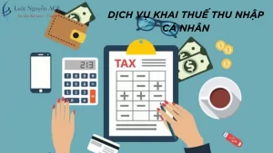 Dịch Vụ Khai Thuế Thu Nhập Cá Nhân 1 DỊCH VỤ KHAI THUẾ THU NHẬP CÁ NHÂN