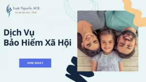 Dịch Vụ Bảo Hiểm Xã Hội & Chế Độ Bắt Buộc 4 Dịch vụ bảo hiểm xã hội
