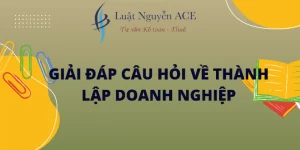 Giải Đáp Cho Những Câu Hỏi Về Thành Lập Doanh Nghiệp 5 Giải đáp câu hỏi về thành lập doanh nghiệp