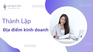 Thành Lập Địa Điểm Kinh Doanh 11 Thành Lập địa điểm kinh doanh