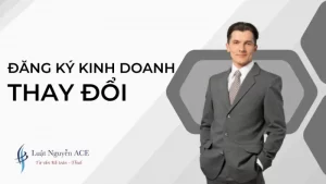 Dịch Vụ Thay Đổi Đăng Ký Kinh Doanh 3 Thay đổi đăng ký kinh doanh