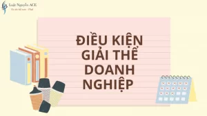 Điều kiện giải thể doanh nghiệp