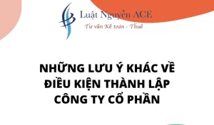 5 Điều kiện thành lập công ty cổ phần 7 Những lưu ý về điều kiện thành lập công ty cổ phần