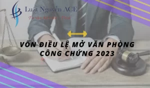 Vốn điều lệ mở văn phòng đại diện