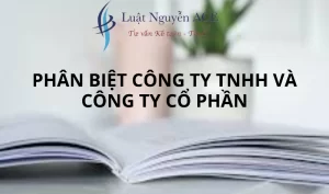 Phân biệt công ty TNHH và công ty cổ phần 4 Phân biệt công ty TNHH và công ty cổ phần