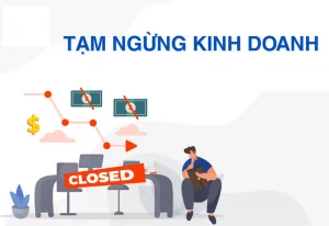 Tạm ngừng kinh doanh là gì? Thủ tục đăng ký tạm ngừng kinh doanh 18 Thế nào là tạm ngừng kinh doanh?