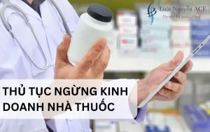 Thủ tục ngừng kinh doanh nhà thuốc chi tiết 2023 19 Thủ tục ngừng kinh doanh nhà thuốc