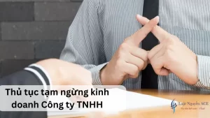 Hướng dẫn thủ tục tạm ngừng kinh doanh công ty TNHH 33 thủ tục tạm ngừng kinh doanh công ty TNHH